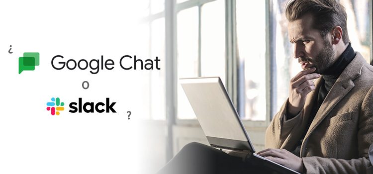 Google Chat o Slack